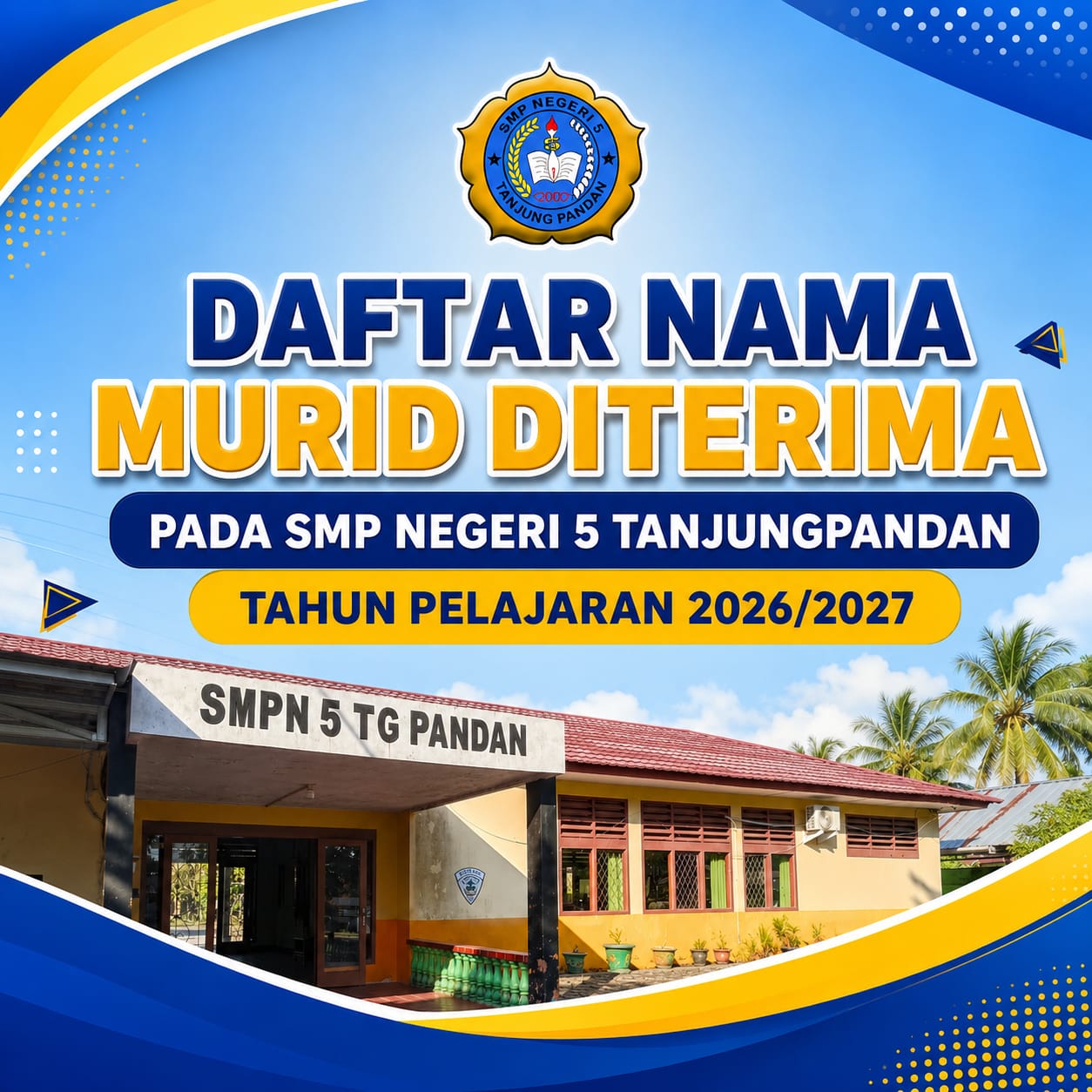 DAFTAR NAMA DITERIMA SMP NEGERI 5 TANJUNGPANDAN TAHUN PELAJARAN 2026/2027